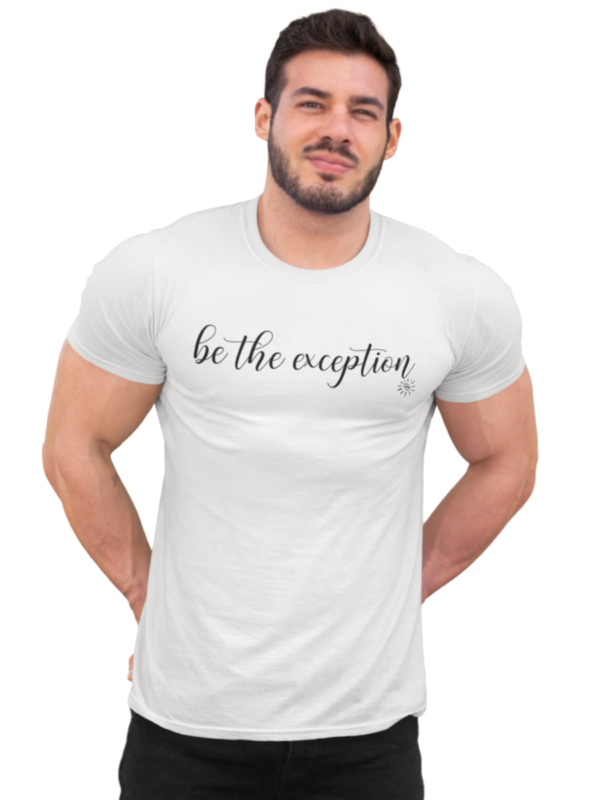 BE THE EXCEPTION