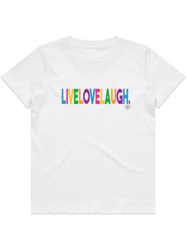 Kid's T-Shirt - LIVE LOVE LAUGH