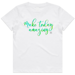 Kid's T-Shirt - MAKE TODAY AMAZING-MULTI